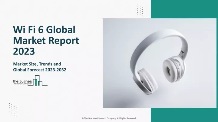 wi fi 6 global market report 2023