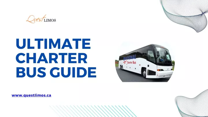 ultimate charter bus guide