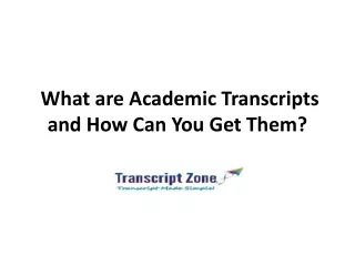 What are Academic Transcripts and How Can