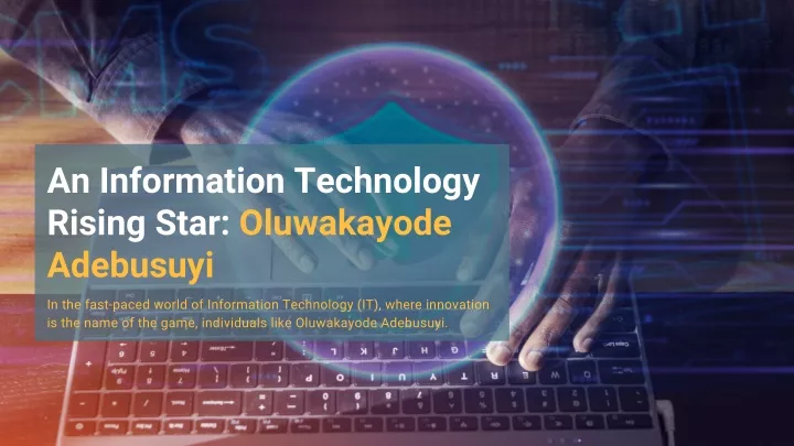 an information technology rising star oluwakayode