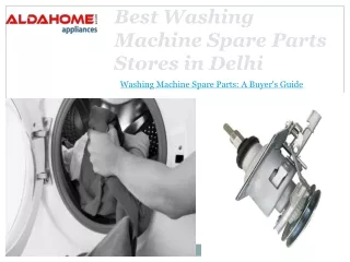 Best Washing Machine Spare Parts Stores in Delhi