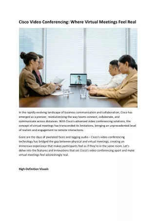 Cisco Video Conferencing: Where Virtual Meetings Feel Real