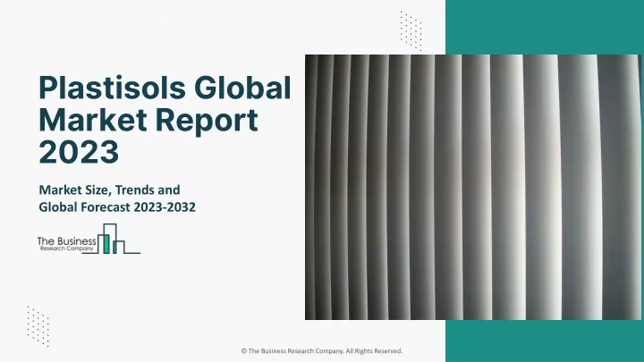 plastisols global market report 2023