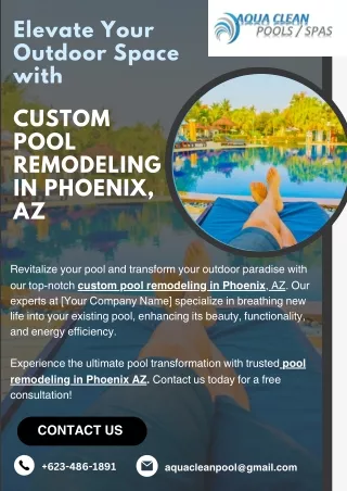 Elevate Your Outdoor Space with Custom Pool Remodeling in Phoenix, AZ