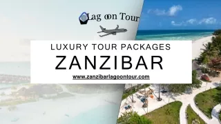 Luxury Tour Packages Zanzibar