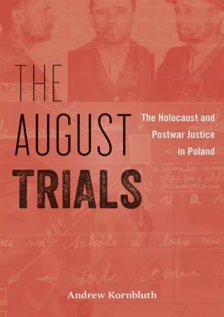 Read PDF  The August Trials: The Holocaust and Postwar Justice in Poland