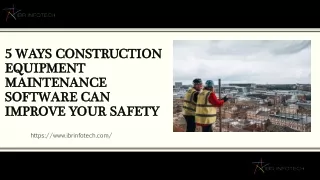 5 Ways Construction Equipment Maintenance Software Can Improve Your Safety