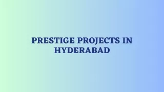 prestige projects in hyderabad