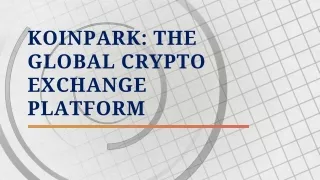 Koinpark: The global crypto exchange platform