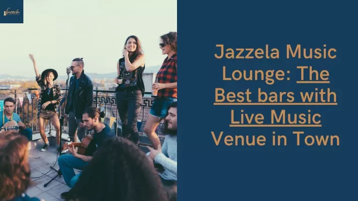 jazzela music lounge the best bars with live