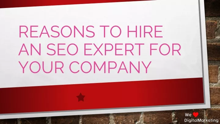 reasons to hire an seo expert for your company