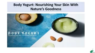 Body Yogurt: Nourishing Your Skin With Nature’s Goodness