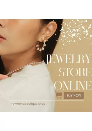 Discover  Your Ultimate Online Jewelry Store