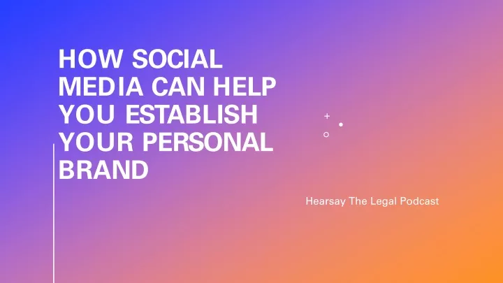 how social media can help you establish your