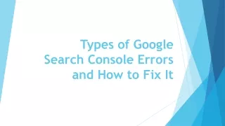 Types of Google Search Console Errors and How