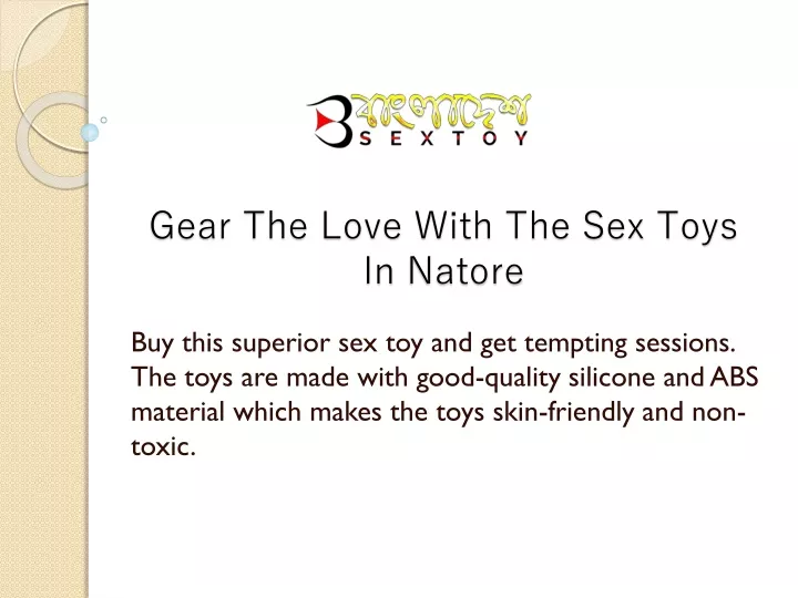 gear the love with the sex toys in natore