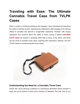 Traveling with Ease_ The Ultimate Cannabis Travel Case from TVLPK Cases (1)