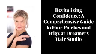 wepik-revitalizing-confidence-a-comprehensive-guide-to-hair-patches-and-wigs-at-dreamers-hair-studio-20230901112749p9Lg