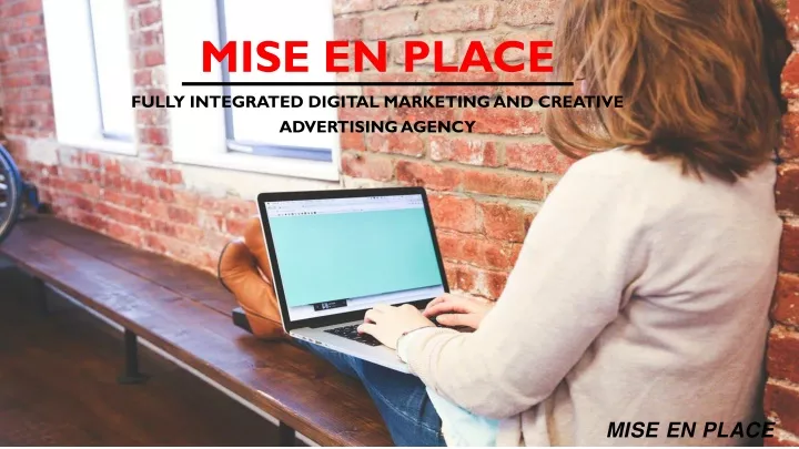 mise en place fully integrated digital marketing and creative advertising agency