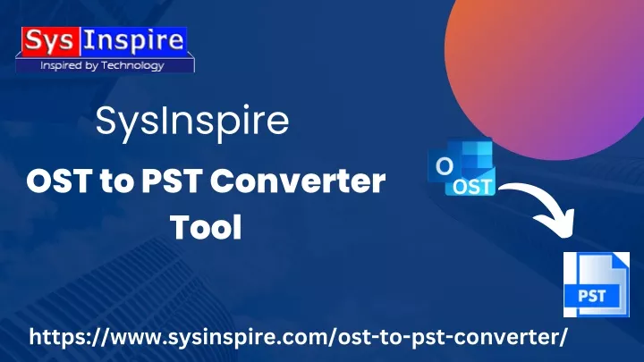 sysinspire ost to pst converter tool