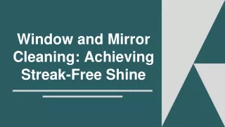 Window and Mirror Cleaning Achieving Streak-Free Shine