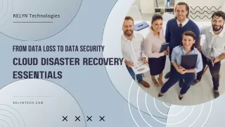 From Data Loss to Data Security - Cloud Disaster Recovery Essentials