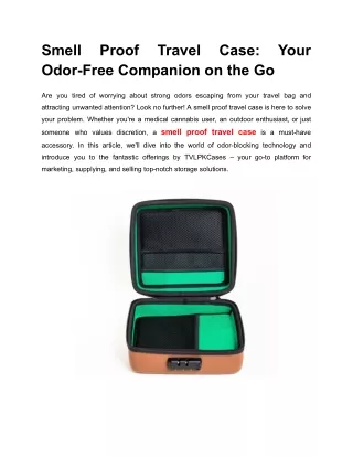 Smell Proof Travel Case_ Your Odor-Free Companion on the Go