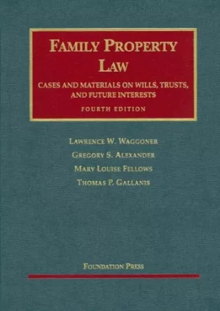 [PDF] DOWNLOAD Family Property Law Cases And Materials on Wills, Trust And Future Interests