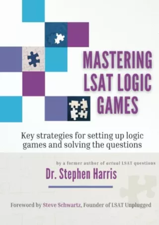 PDF_ Mastering LSAT Logic Games: Key Strategies for Setting up Logic Games and