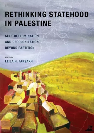 Download Book [PDF] Rethinking Statehood in Palestine: Self-Determination and Decolonization