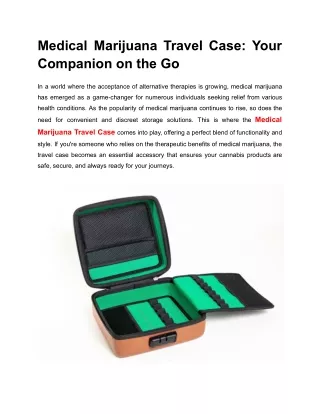 Medical Marijuana Travel Case_ Your Companion on the Go