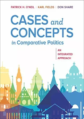get [PDF] Download Cases and Concepts in Comparative Politics: An Integrated Approach