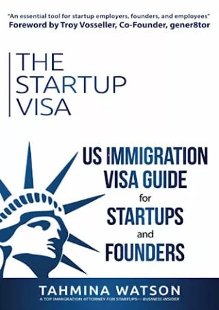 $PDF$/READ/DOWNLOAD The Startup Visa: U.S. Immigration Visa Guide for Startups and Founders