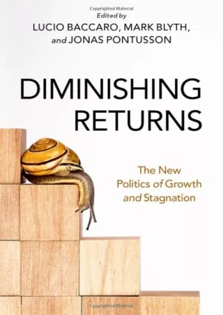 READ [PDF] Diminishing Returns: The New Politics of Growth and Stagnation