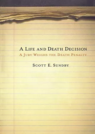 READ [PDF] A Life and Death Decision: A Jury Weighs the Death Penalty