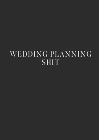 [READ DOWNLOAD] Wedding Planning Shit: Wedding Planner/Organizer - Save All the Wedding