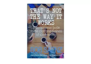 Ebook download Thats Not The Way It Works A nononsense guide to the craft and bu