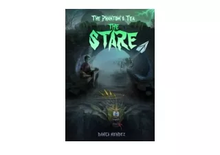 Download PDF The Stare The Phantoms Tea for android