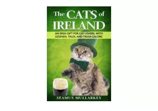 PDF read online The Cats of Ireland An Irish Gift for Cat Lovers with Legends Ta