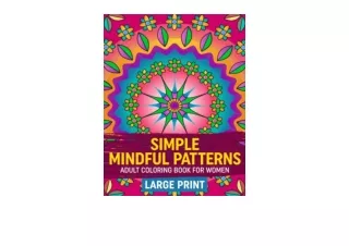 Ebook download Simple Mindful Patterns Adult Coloring Book For Women Encourage R