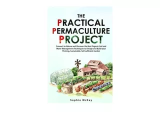 Download PDF The Practical Permaculture Project Connect to Nature and Discover t