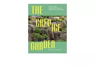 PDF read online The Crevice Garden How to make the perfect home for plants from