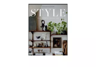 PDF read online Style The Art of Creating a Beautiful Home for android