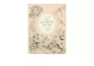 Ebook download The Flower Year A Coloring Book for Adults free acces