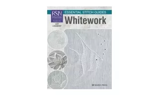 Download RSN Essential Stitch Guides Whiteworklarge format edition RSN ESG LF un