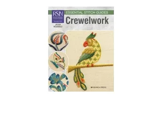 PDF read online RSN Essential Stitch Guides Crewelworklarge format edition RSN E