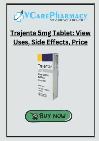 Trajenta 5mg Tablet View Uses, Side Effects, Price