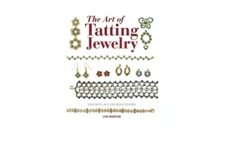 Download PDF The Art of Tatting Jewelry Exquisite Lace and Bead Designs full