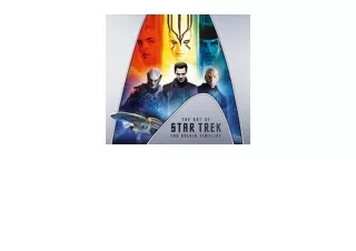 Kindle online PDF The Art of Star Trek The Kelvin Timeline full