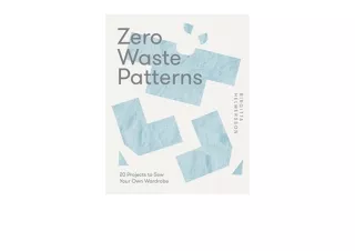 PDF read online Zero Waste Patterns 20 Projects to Sew Your Own Wardrobe free ac